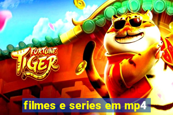 filmes e series em mp4